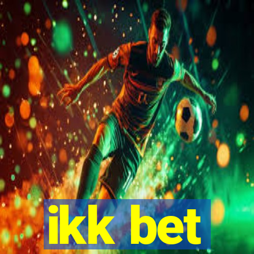 ikk bet